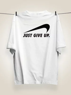Just Give Up
